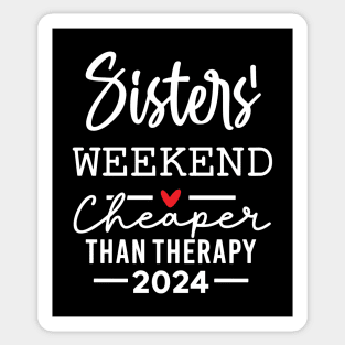 Sisters Weekend Cheaper Than Therapy Sticker